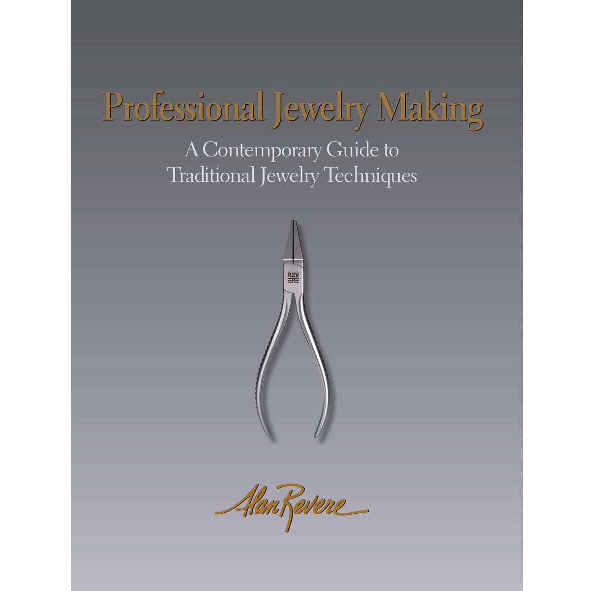 Professional Jewelry Making - Alan Revere-Pepetools